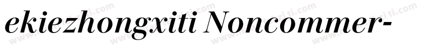 ekiezhongxiti Noncommer字体转换